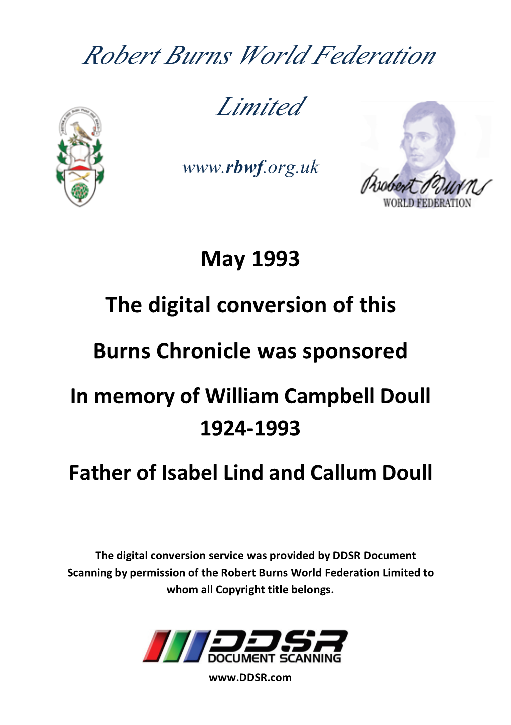 1993 the Digital Conversion of This Burns Chronicle Was Sponsored in Memory of William Campbell Doull 1924-1993 Father of Isabel Lind and Callum Doull