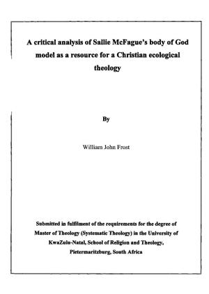 A Critical Analysis of Sallie Mcfague's Body of God Model As a Resource for a Christian Ecological Theology