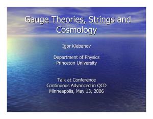 Gauge Theories, Strings and Cosmology