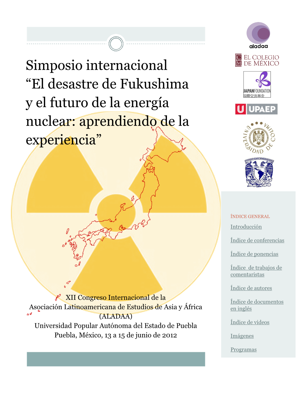 El Desastre De Fukushima Y El Futuro De La Energía Nuclear: Aprendiendo De La Experiencia”