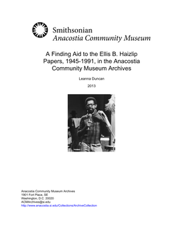 A Finding Aid to the Ellis B. Haizlip Papers, 1945-1991, in the Anacostia Community Museum Archives