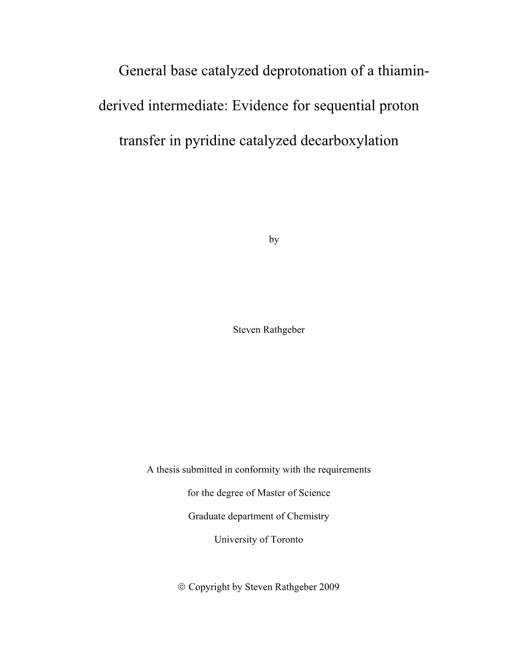 General Base Catalyzed Deprotonation of a Thiamin- Derived Intermediate: Evidence for Sequential Proton