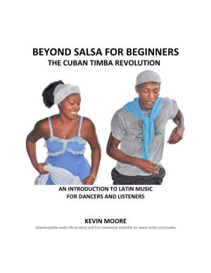 Beyond Salsa for Beginners the Cuban Timba Revolution