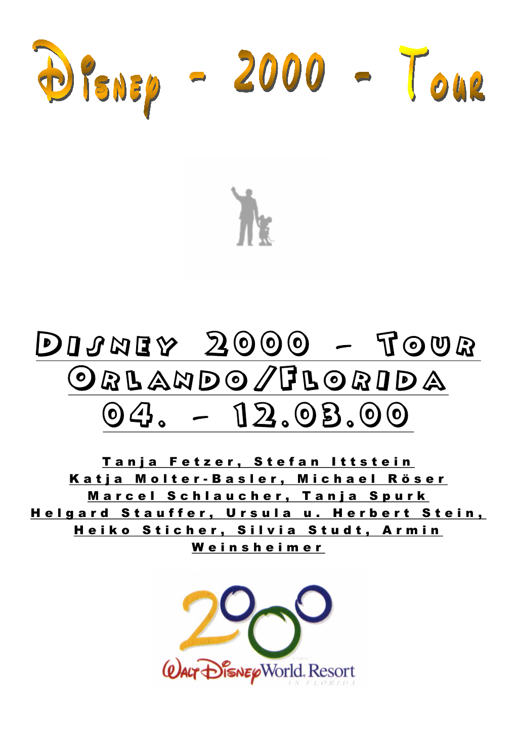Disney 2000 – Tour Orlando/Florida 04. – 12.03.00