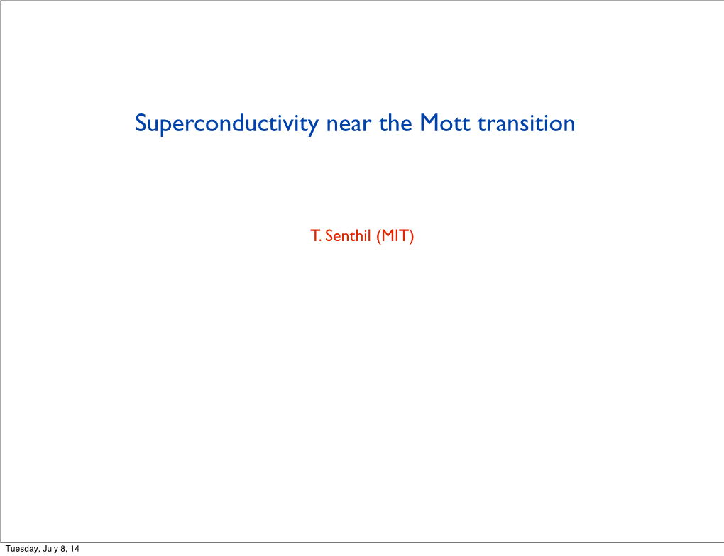 Superconductivity Near the Mott Transition