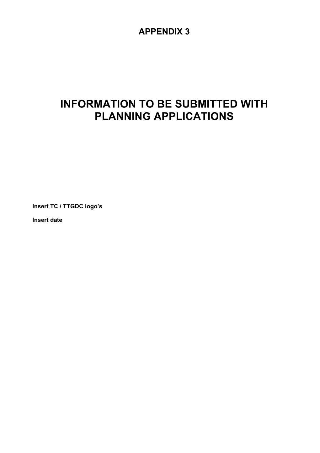 Information to Be Submitted with Planning Applications