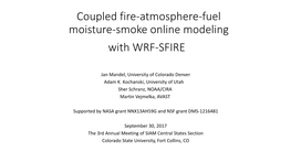 Coupled Fire-Atmosphere-Fuel Moisture-Smoke Online Modeling with WRF-SFIRE