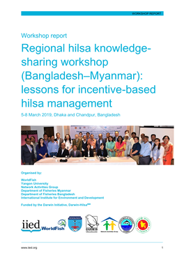 Lessons for Incentive-Based Hilsa Management 5-8 March 2019, Dhaka and Chandpur, Bangladesh
