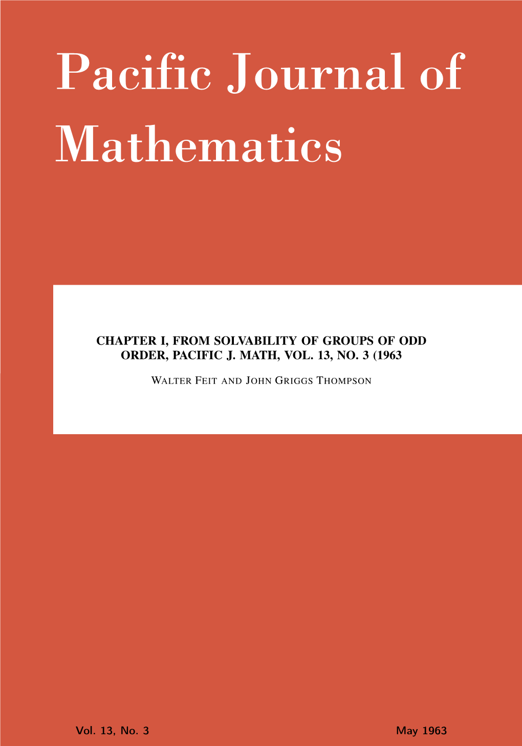 Chapter I, from Solvability of Groups of Odd Order, Pacific J. Math, Vol. 13, No