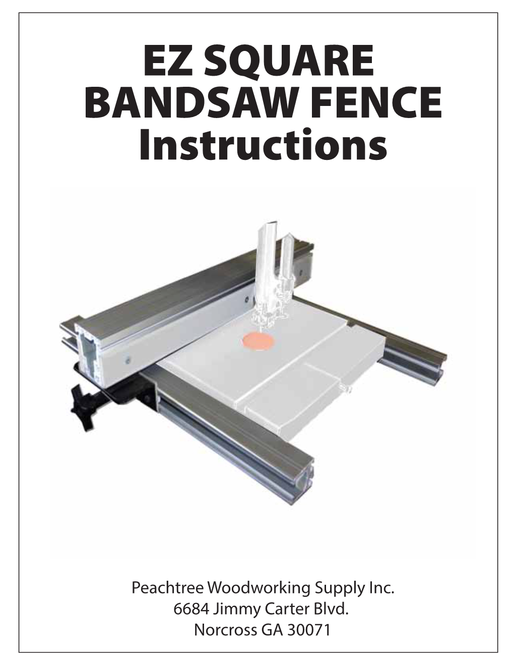 EZ SQUARE BANDSAW FENCE Instructions