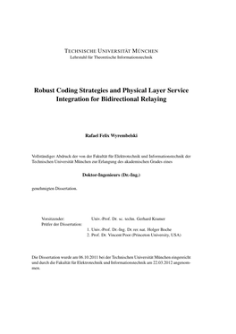 Robust Coding Strategies and Physical Layer Service Integration for Bidirectional Relaying