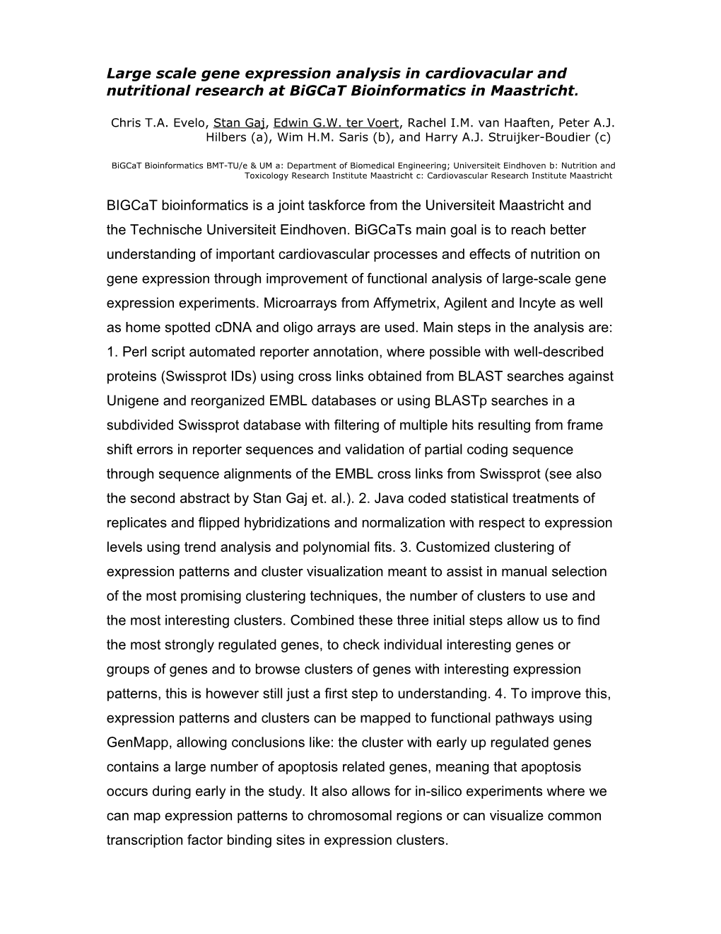 Large Scale Gene Expression Analysis in Cardiovacular and Nutritional Research at Bigcat