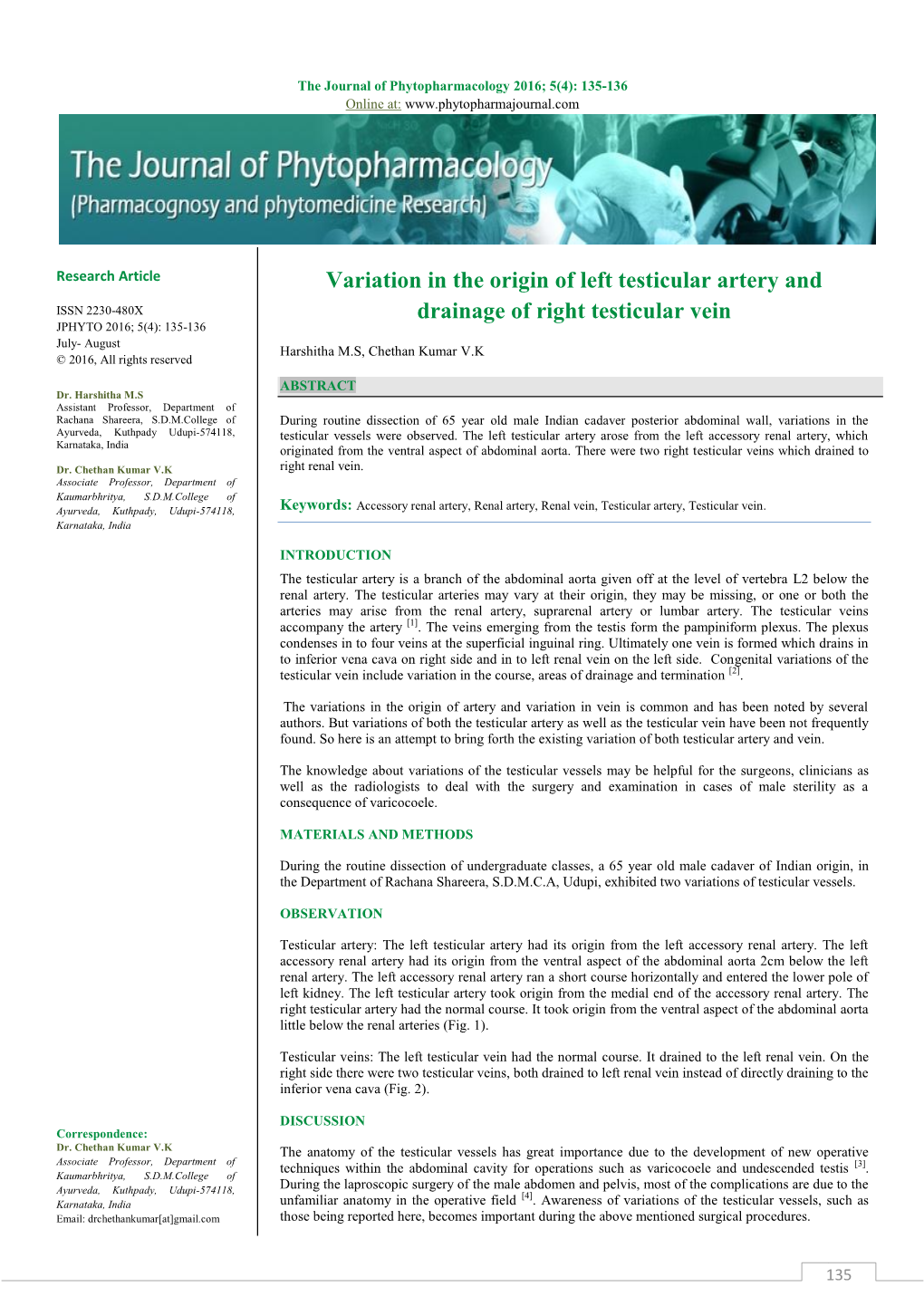 Variation in the Origin of Left Testicular Artery and Drainage of Right