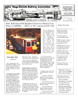 TROLLEY LINES Sam Judd Buys Old Spaghetti Factory’S Birney Car, Gives to SDERA — Move to NC Expected Feb 11Th Inside This Issue