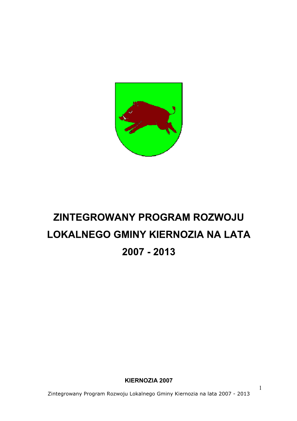 Zintegrowany Program Rozwoju Lokalnego Gminy Kiernozia Na Lata 2007 - 2013