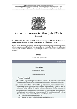 Criminal Justice (Scotland) Act 2016 Is up to Date with All Changes Known to Be in Force on Or Before 25 November 2017