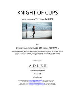 KNIGHT of CUPS Scritto E Diretto Da Terrence MALICK