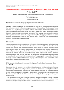 The Digital Protection and Inheritance of Daur Language Under Big Data Yi-Duo BIAN1,A,* 1College of Foreign Languages, Zhaotong University, Zhaotong, Yunnan, China