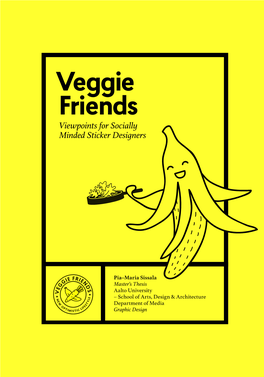 Veggie Friends Viewpoints for Socially Minded Sticker Designers VEGGIE FRIENDS VEGGIE