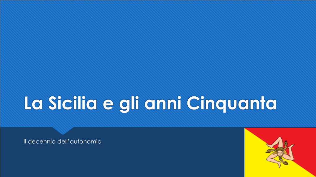 La Sicilia E Gli Anni Cinquanta