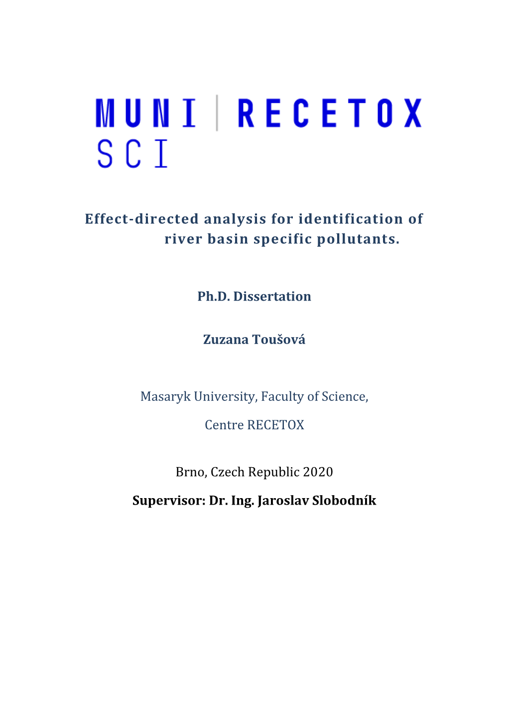 Effect-Directed Analysis for Identification of River Basin Specific Pollutants