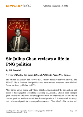 Sir Julius Chan Reviews a Life in PNG Politics