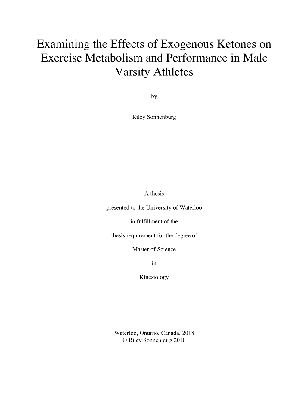 Examining the Effects of Exogenous Ketones on Exercise Metabolism and Performance in Male Varsity Athletes