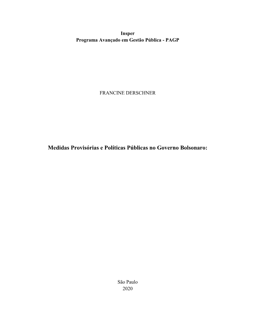 Medidas Provisórias E Políticas Públicas No Governo Bolsonaro