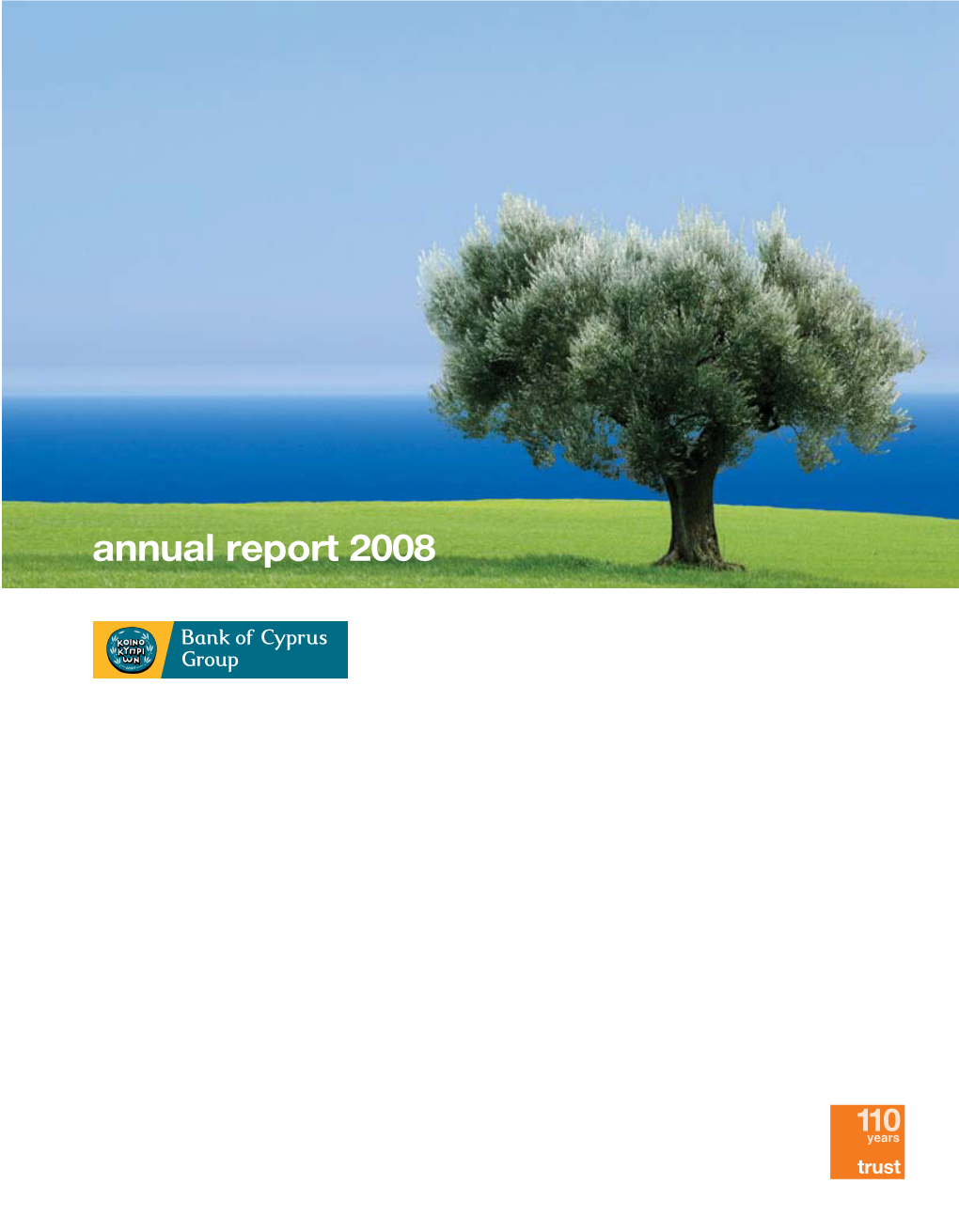 Annual Report 2008 Bank of Cyprus Group / / Group Cyprus of Bank Annual Report 2008 Report Annual