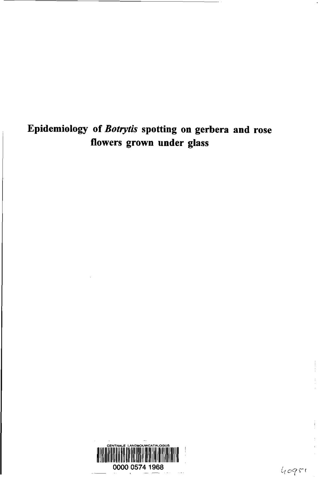 Epidemiology Ofbotrytisspotting on Gerbera and Rose Flowers Grown