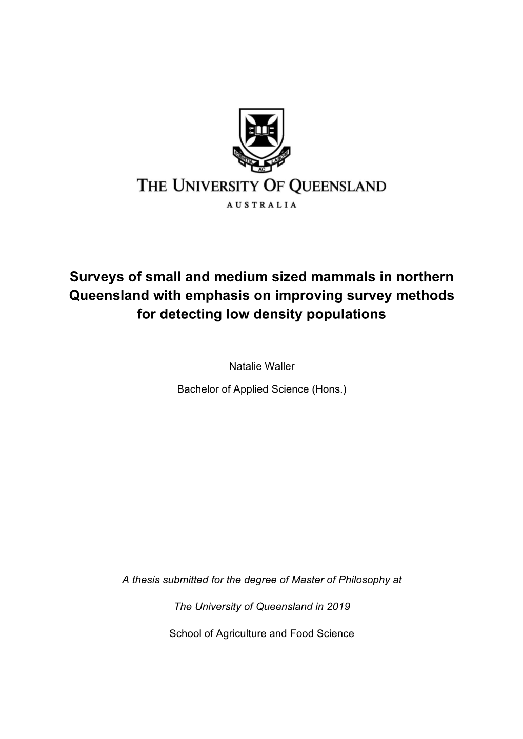 Surveys of Small and Medium Sized Mammals in Northern Queensland with Emphasis on Improving Survey Methods for Detecting Low Density Populations