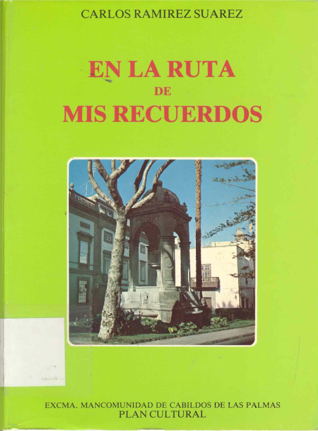 EN LA RUTA DE MIS RECUERDOS Colección: LITERATURA