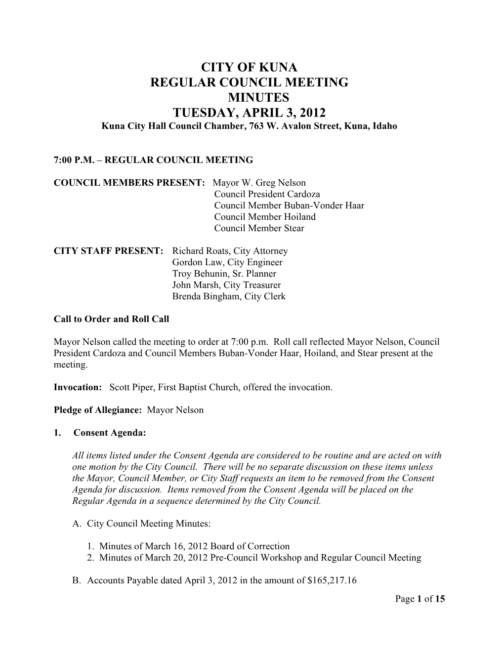 CITY of KUNA REGULAR COUNCIL MEETING MINUTES TUESDAY, APRIL 3, 2012 Kuna City Hall Council Chamber, 763 W