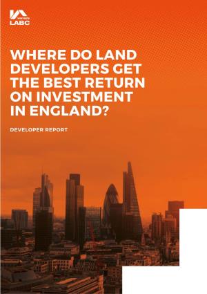 Where Do Land Developers Get the Best Return on Investment in England?
