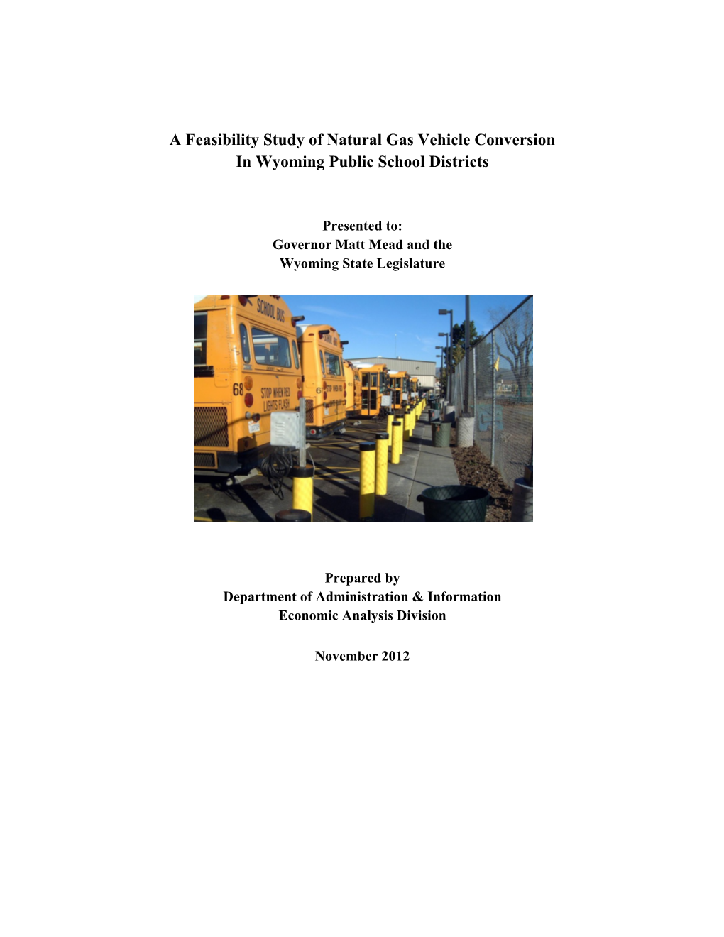 A Feasibility Study of Natural Gas Vehicle Conversion in Wyoming Public School Districts