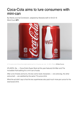 Coca-Cola Aims to Lure Consumers with Mini-Can by Atlanta Journal-Constitution, Adapted by Newsela Staff on 04.22.16 Word Count 871