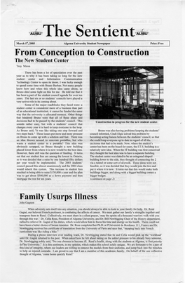 The Sentient~ March 1St, 2005 Algoma University Student Newspaper Price: Free from Conception to Construction the New Student Center Troy Miron