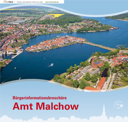 Bürgerinformationsbroschüre Amt Malchow MALCHOW – ALTE TUCHMACHERSTADT