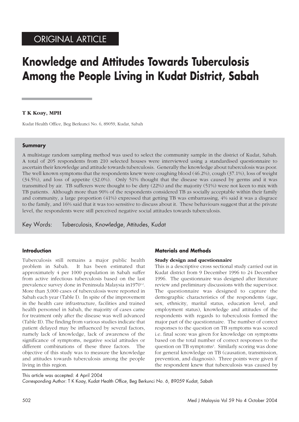 Knowledge and Attitudes Towards Tuberculosis Among the People Living in Kudat District, Sabah