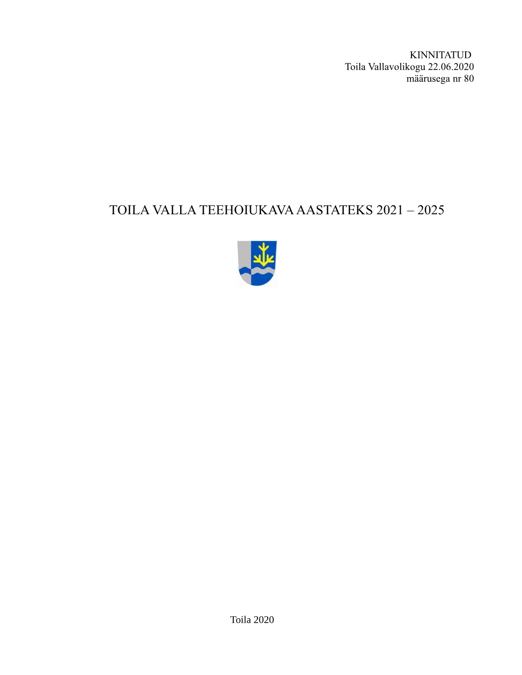 Toila Valla Teehoiukava Aastateks 2021 – 2025