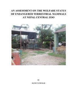 An Assessment on the Welfare Status of Endangered Terrestrial Mammals at Nepal Central Zoo