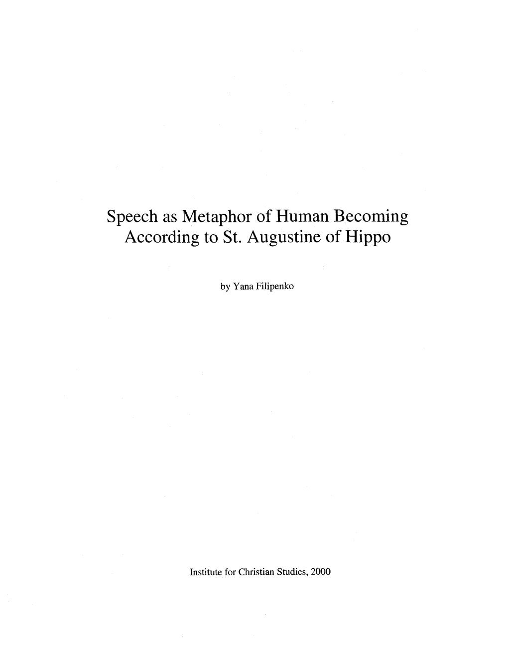 Speech As Metaphor of Human Becoming According to St. Augustine of Hippo