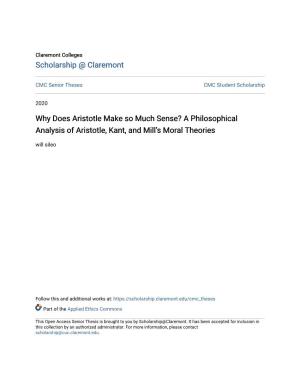 A Philosophical Analysis of Aristotle, Kant, and Mill’S Moral Theories Will Sileo