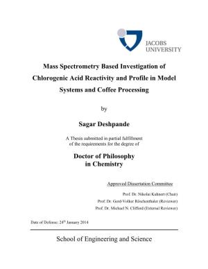 Mass Spectrometry Based Investigation of Chlorogenic Acid Reactivity and Profile in Model Systems and Coffee Processing