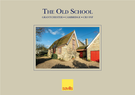The Old School Grantchester • Cambridge • CB3 9NF