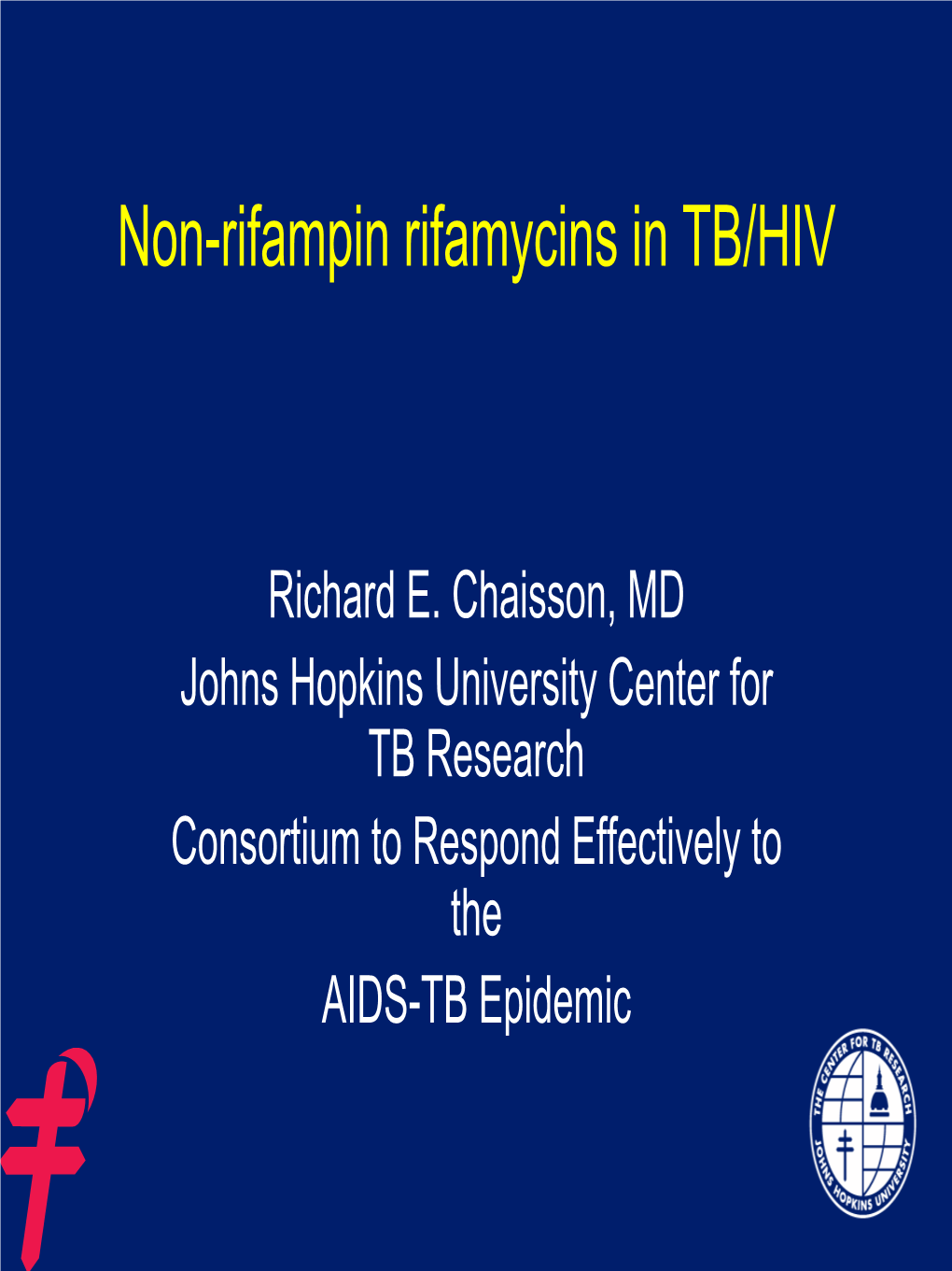 Dick Non-Rifampin Rifamycins in TB