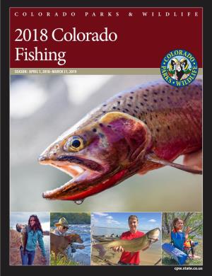 2018 Colorado Fishing SEASON: APRIL 1, 2018–MARCH 31, 2019