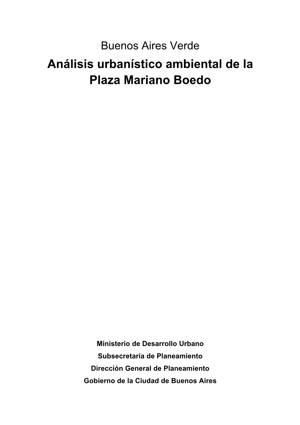 Análisis Urbanístico Ambiental De La Plaza Mariano Boedo