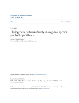 Phylogenetic Patterns of Rarity in a Regional Species Pool of Tropical Trees MARIA ISABEL LOZA University of Missouri-St