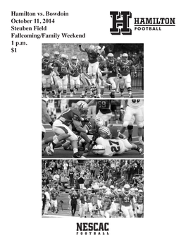 Hamilton Vs. Bowdoin October 11, 2014 Steuben Field Fallcoming/Family Weekend 1 P.M